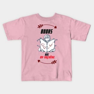 books are my valentine Kids T-Shirt